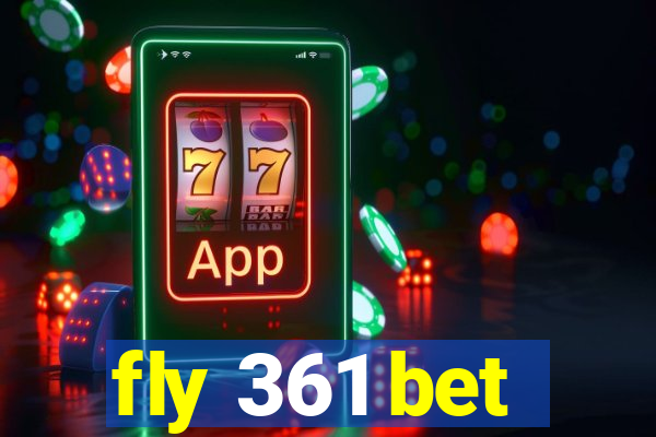 fly 361 bet